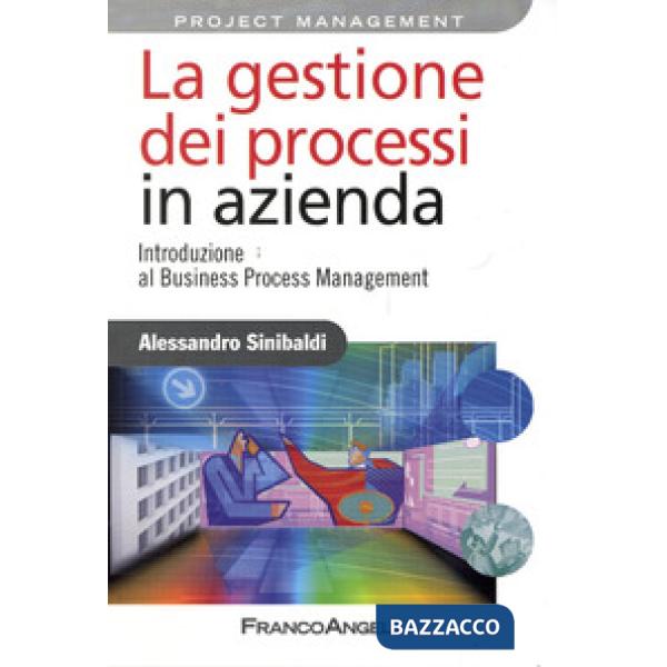 Gestione dei processi in azienda. Introduzione al business process management (L