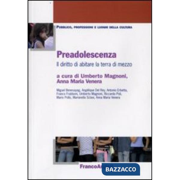 Preadolescenza. Il diritto di abitare la terra di mezzo