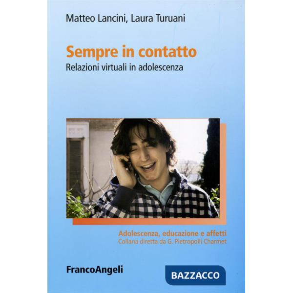 Sempre in contatto. Relazioni virtuali in adolescenza
