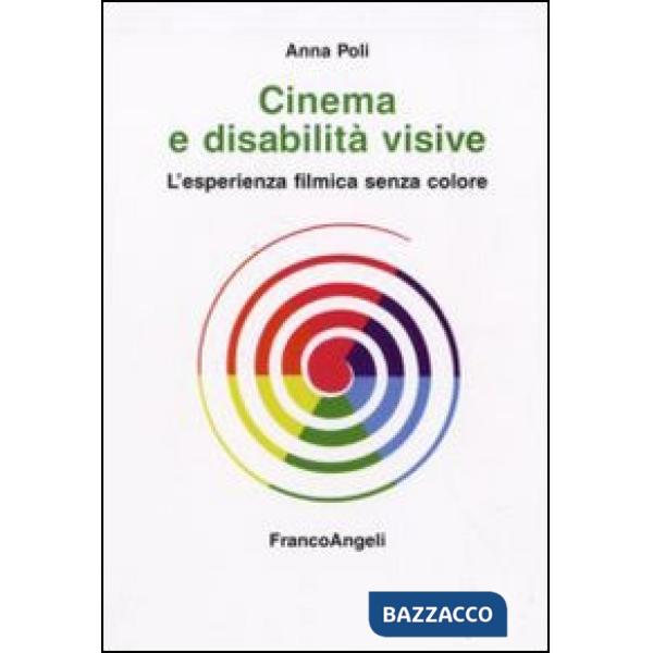 Cinema e disabilità visive. L'esperienza filmica senza colore