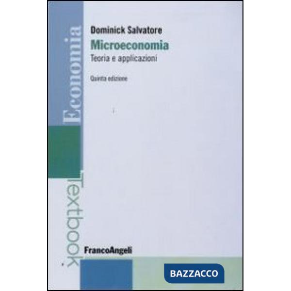 Microeconomia: teoria e applicazioni