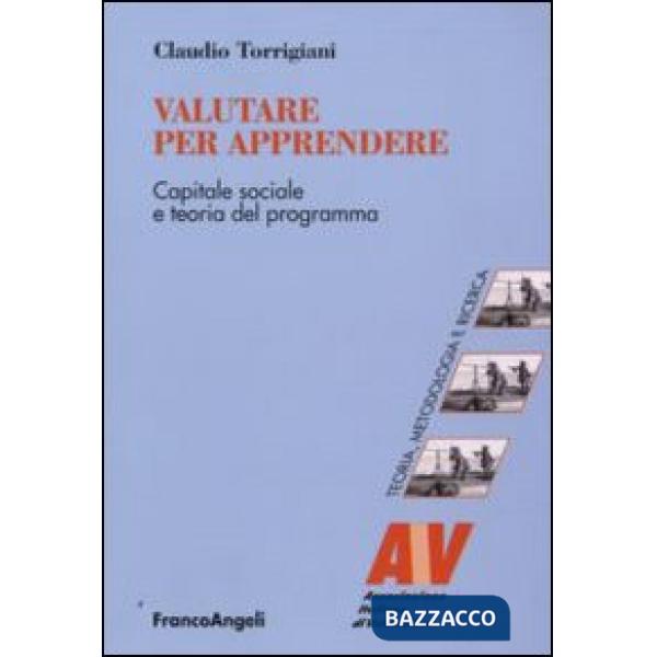 Valutare per apprendere. Capitale sociale e teoria del programma