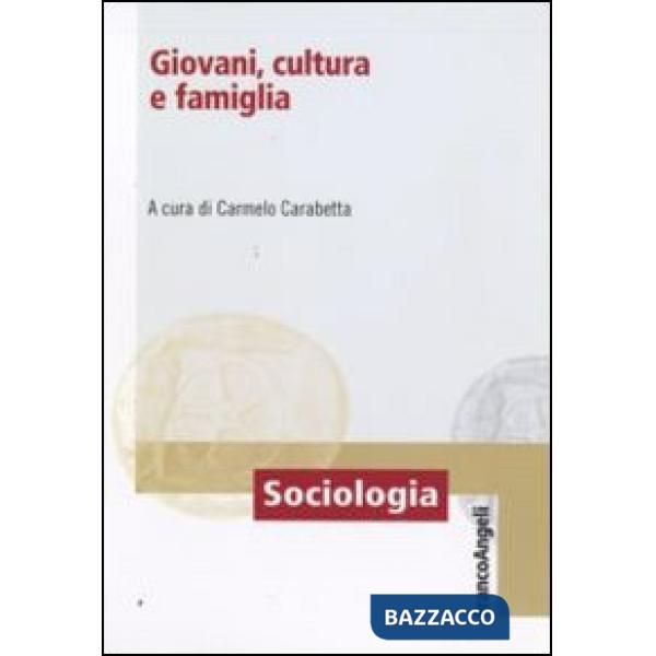 Giovani, cultura e famiglia