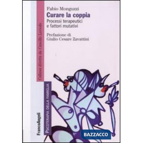 Curare la coppia. Processi terapeutici e fattori mutativi
