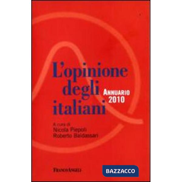 Opinione degli italiani. Annuario 2010 (L')