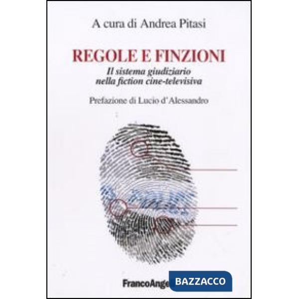 Regole e finzioni. Il sistema giudiziario nella fiction cine-televisiva