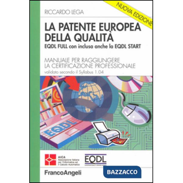 Patente europea della qualità EQDL FULL con inclusa anche la EQDL START. Manuale
