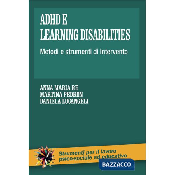Adhd e learning disabilities. Metodi e strumenti di intervento