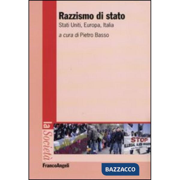 Razzismo di Stato. Stati Uniti, Europa, Italia