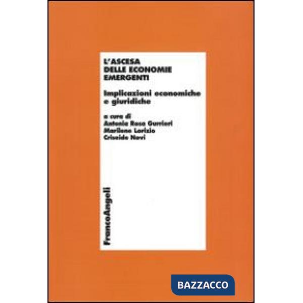 Ascesa delle economie emergenti. Implicazioni economiche e giuridiche (L')