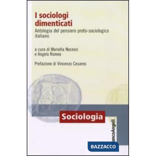Sociologi dimenticati. Antologia del pensiero proto sociologico italiano (I)