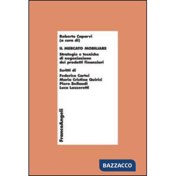 Mercato mobiliare. Strategie e tecniche di negoziazione dei prodotti finanziari (Il)