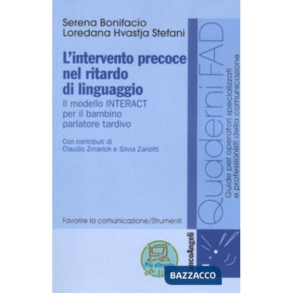 Intervento precoce nel ritardo di linguaggio. Il modello INTERACT per il bambino parlatore tardivo (L')