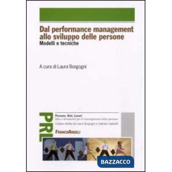 Dal performance management allo sviluppo delle persone. Modelli e tecniche
