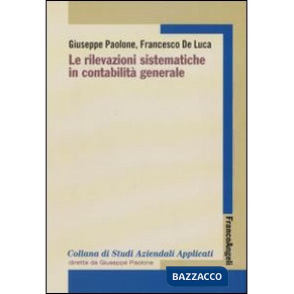 Rilevazioni sistematiche in contabilità generale (Le)