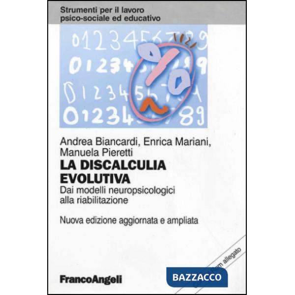 Discalculia evolutiva. Dai modelli neuropsicologici alla riabilitazione. Con CD-