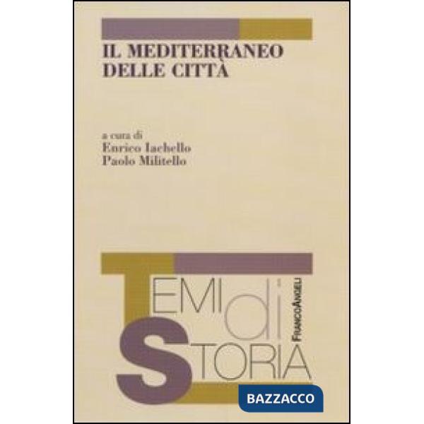 Mediterraneo delle città (Il)