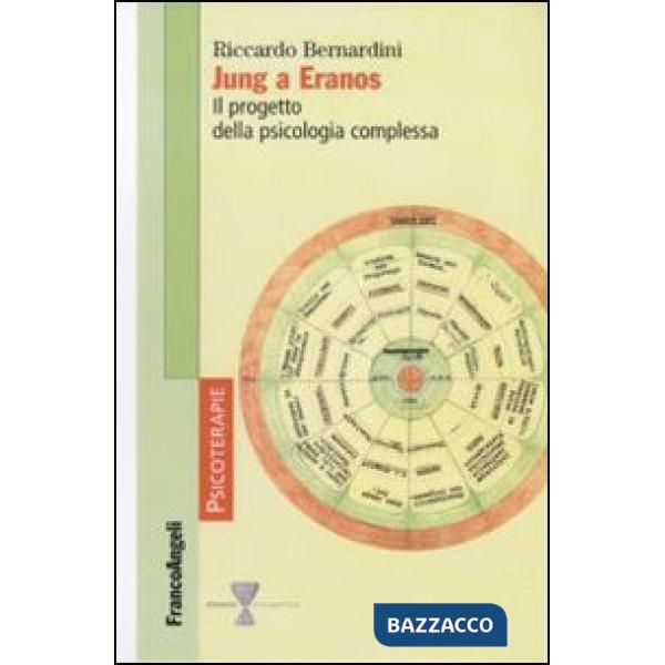 Jung a Eranos. Il progetto della psicologia complessa