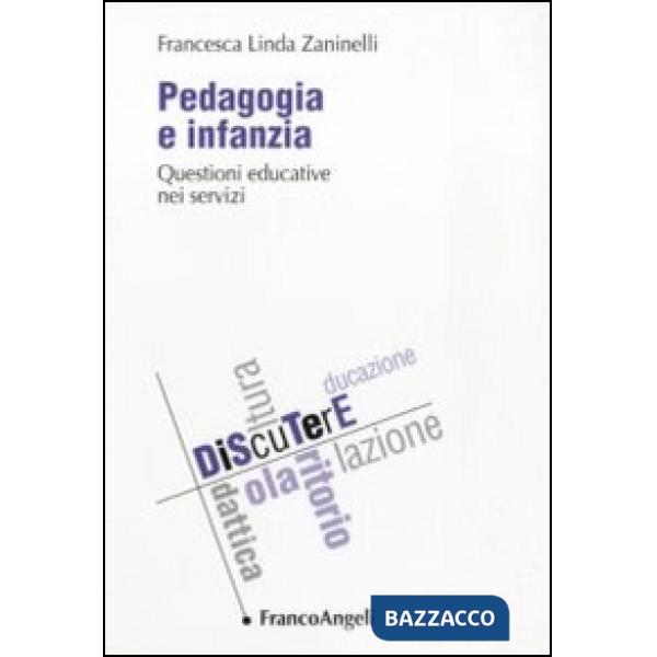 Pedagogia e infanzia. Questioni educative nei servizi