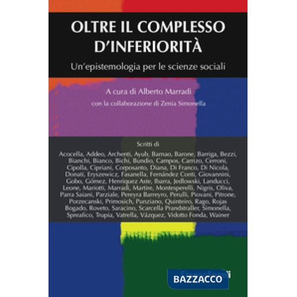 Oltre il complesso d'inferiorità. Un'epistemologia per le scienze sociali
