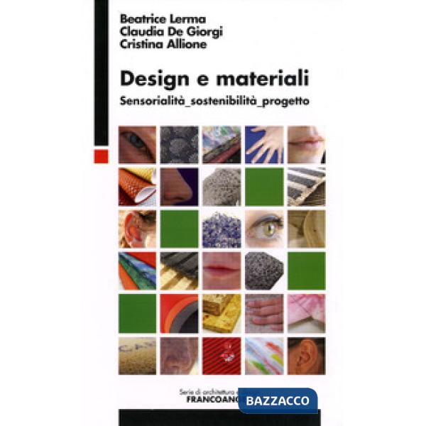 Design e materiali. Sensorialità, sostenibilità, progetto