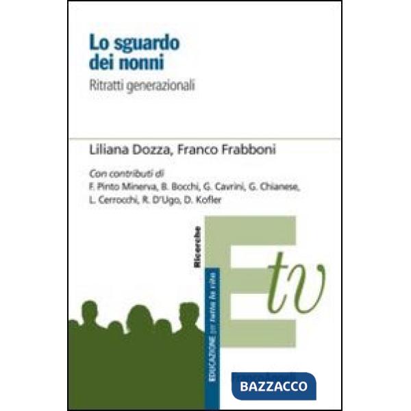 Sguardo dei nonni. Ritratti generazionali (Lo)