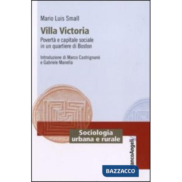 Villa Victoria. Povertà e capitale sociale in un quartiere di Boston