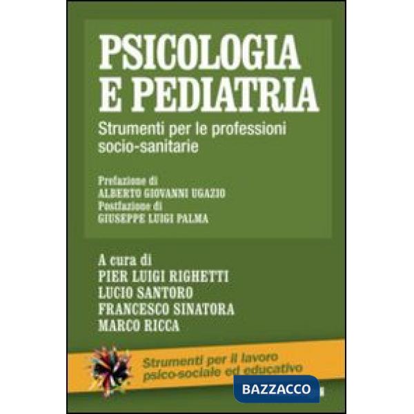 Psicologia e pediatria. Strumenti per le professioni socio-sanitarie