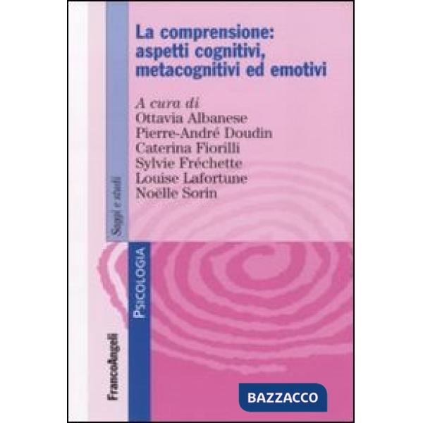 Comprensione: aspetti cognitivi, metacognitivi ed emotivi (La)