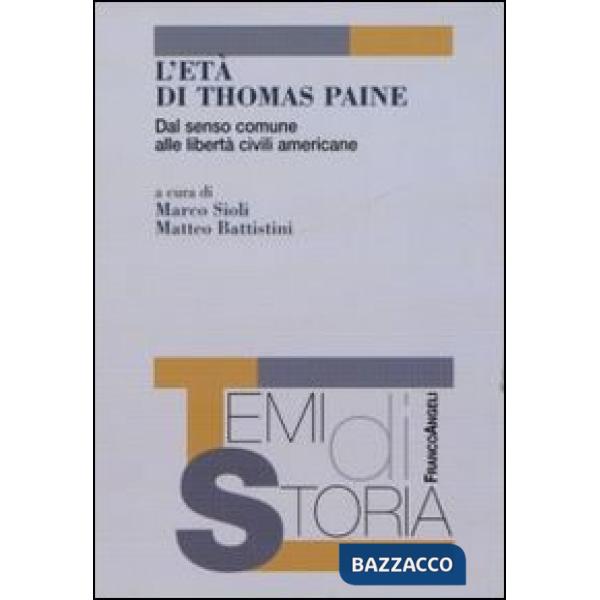 Età di Thomas Paine. Dal senso comune alle libertà civili americane (L')