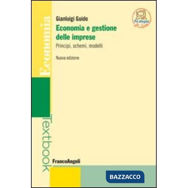 Economia e gestione delle imprese. Principi, schemi, modelli