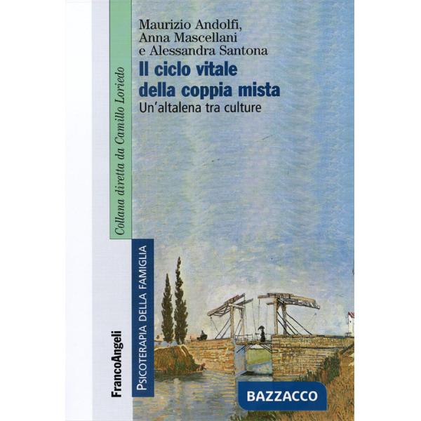 Ciclo vitale della coppia mista. Un'altalena tra culture (Il)