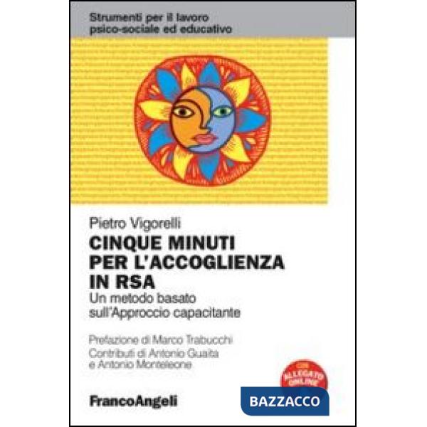 Cinque minuti per l'accoglienza in RSA. Un metodo basato sull'approccio capacitante