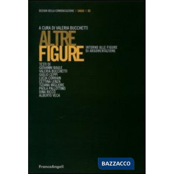 Altre figure. Intorno alle figure di argomentazione