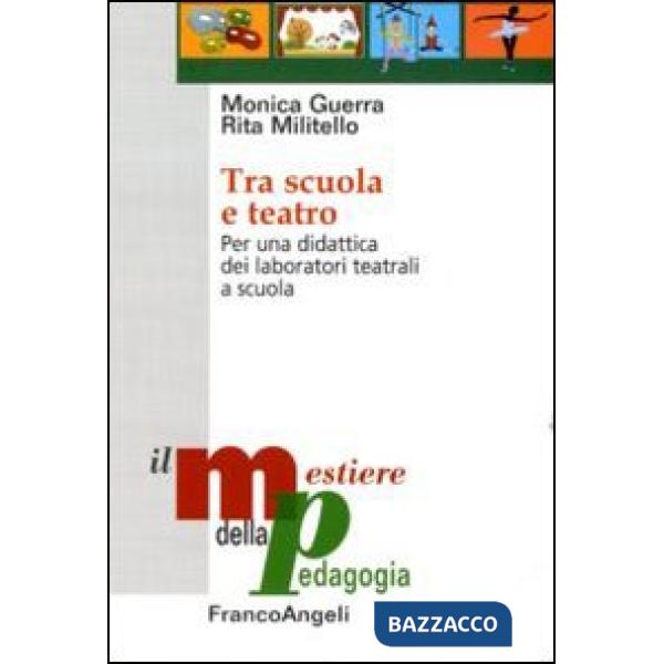 Tra scuola e teatro. Per una didattica dei laboratori teatrali a scuola