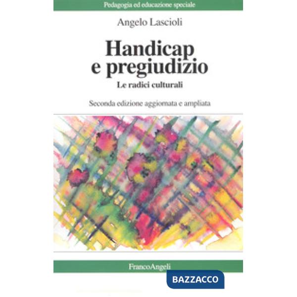 Handicap e pregiudizio. Le radici culturali