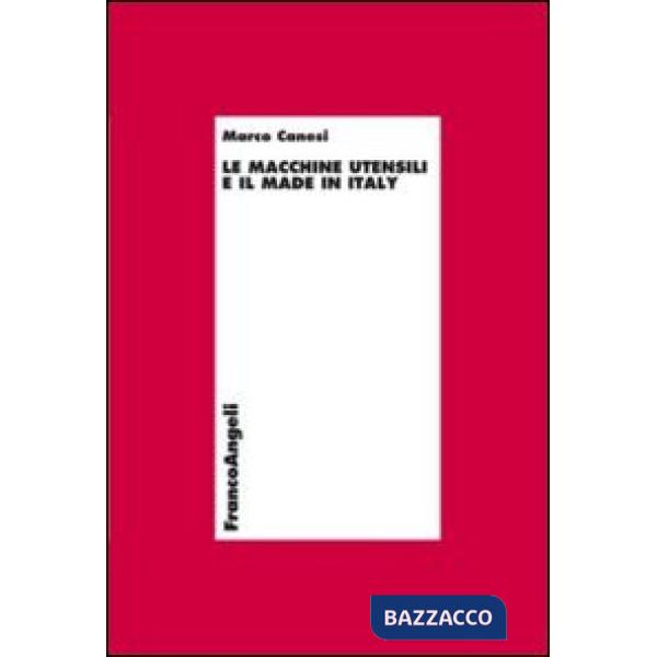 Macchine utensili e il made in Italy (Le)