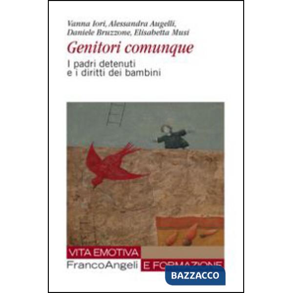 Genitori comunque. I padri detenuti e i diritti dei bambini