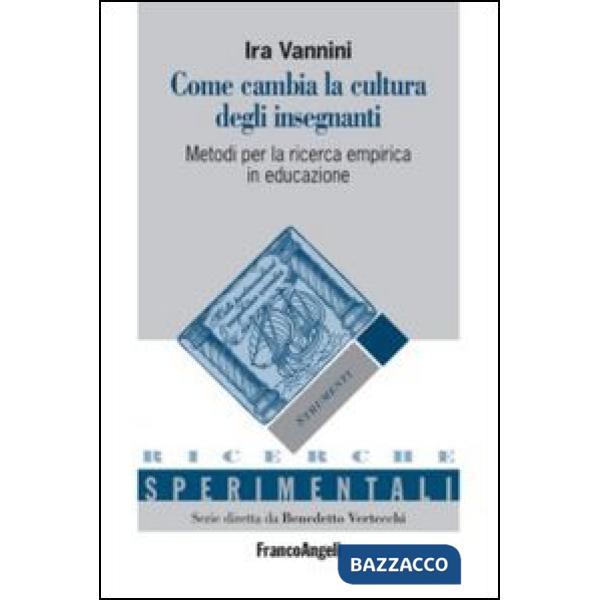 Come cambia la cultura degli insegnanti. Metodi per la ricerca empirica in educazione