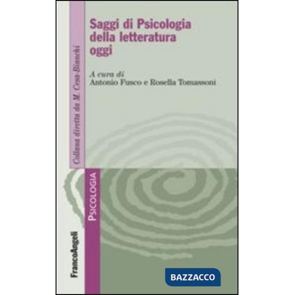 Saggi di psicologia della letteratura oggi