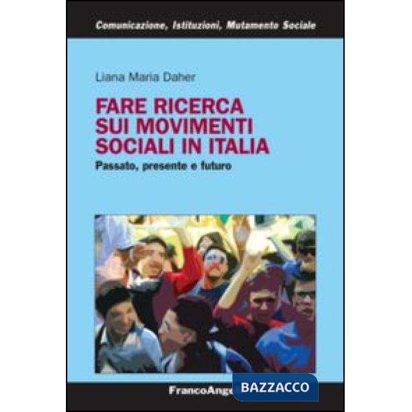 Fare ricerca sui movimenti sociali in Italia. Passato, presente e futuro