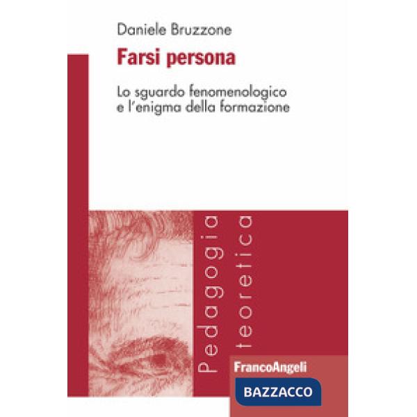Farsi persona. Lo sguardo fenomenologico e l'enigma della formazione