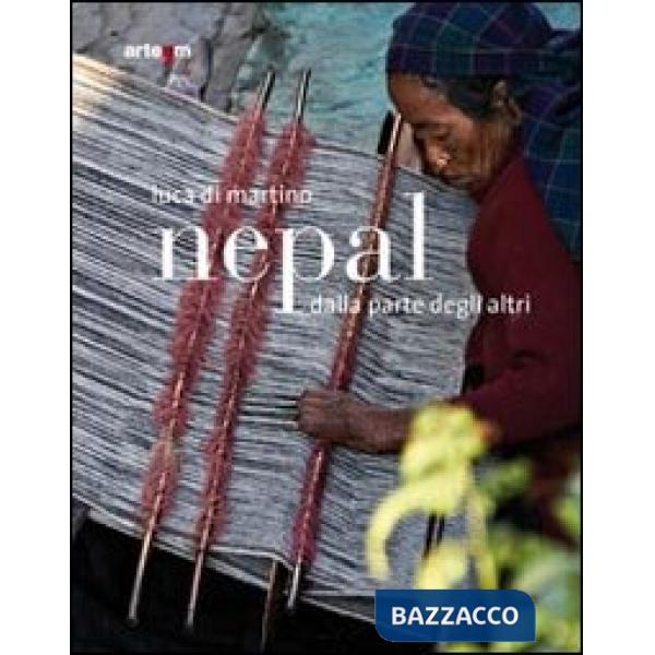 Nepal. Dalla parte degli altri. Ediz. illustrata