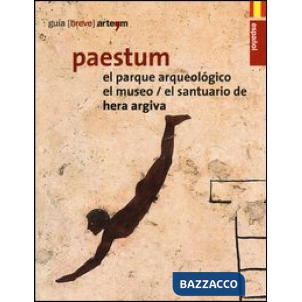 Paestum. El parque arqueológico. El museo. El santuario de Hera Argiva