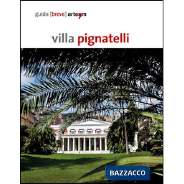 Villa Pignatelli. Guida breve
