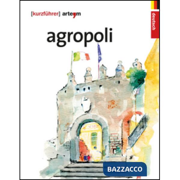 Agropoli. Kurzführer
