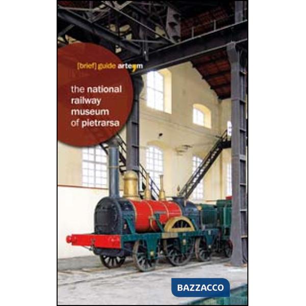 National Railway Museum of Pietrarsa (The)
