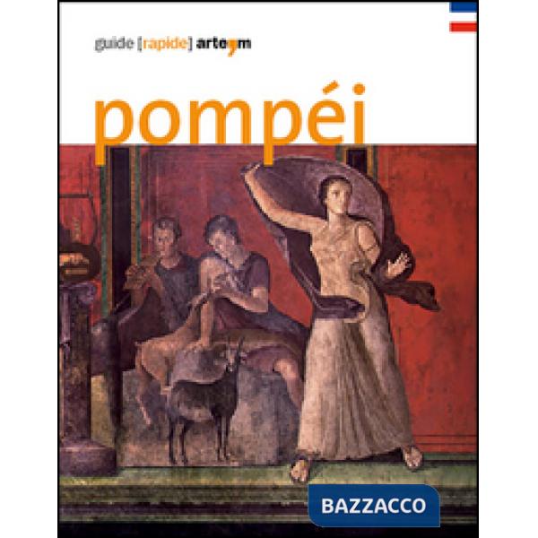 Pompéi. Guide (rapide)
