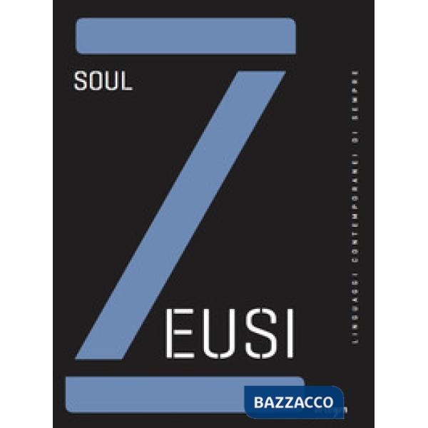 Zeusi. Linguaggi contemporanei di sempre. Vol. 4: Soul