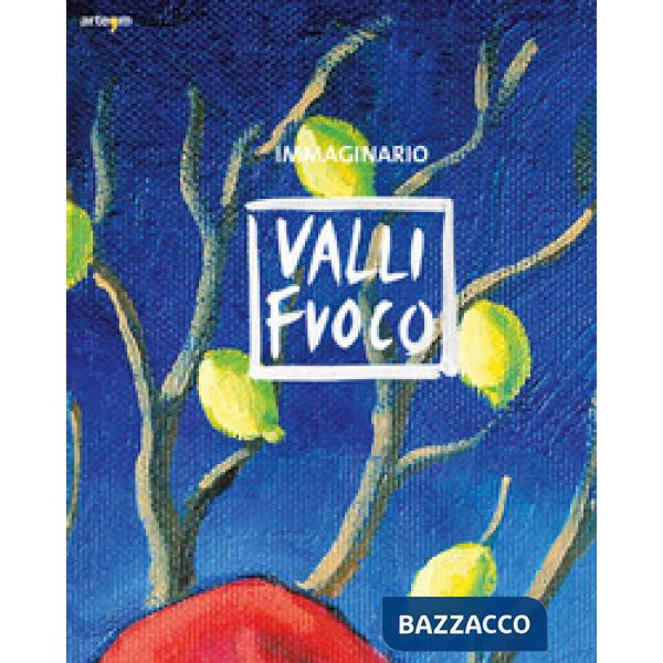 Immaginario. Vallifuoco